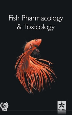 Fish Pharmacology and Toxicology: Research Reviews by Govind Pandey 9789386071347