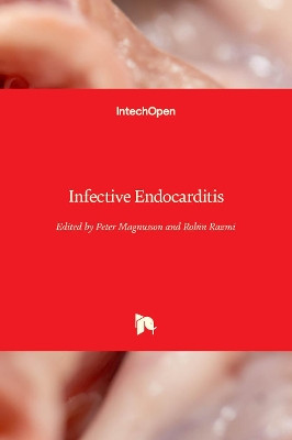 Infective Endocarditis by Peter Magnusson 9781789840117