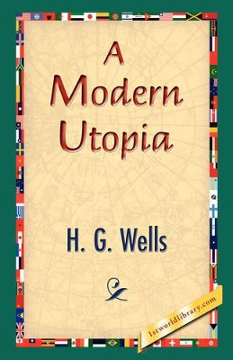 A Modern Utopia by H G Wells 9781421833354