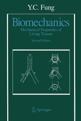 Biomechanics: Mechanical Properties of Living Tissues by Y. C. Fung 9781441931047