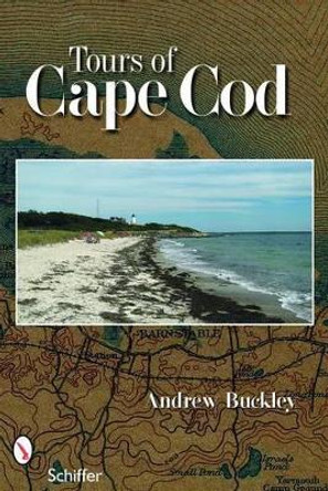 Tours of Cape Cod by Andrew G. Buckley