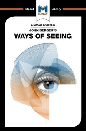 John Berger's Ways of Seeing by Emmanouil Kalkanis 9781912303939