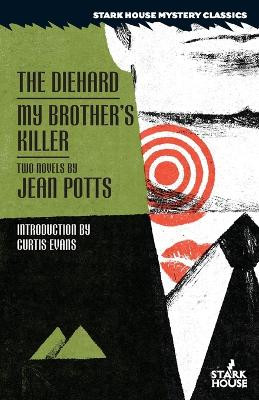 The Diehard / My Brother's Keeper by Jean Potts 9781951473747