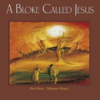 A Bloke Called Jesus by Kevin Charles Hart 9781922737267