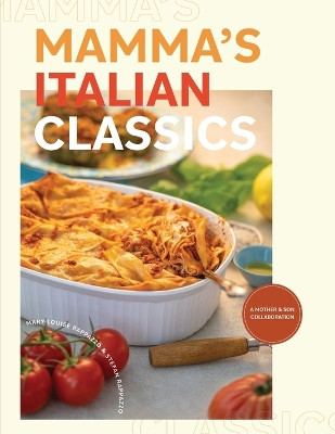 Mamma's Italian Classics by Mary-Louise Rappazzo 9781777847647