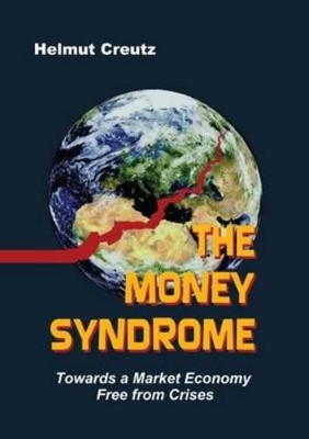 The Money Syndrome by Helmet Creutz 9781844268573