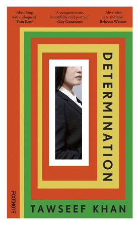 Determination: the absorbing novel about a refugee solicitor Tawseef Khan 9781804442326