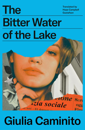 The Bitter Water of the Lake Giulia Caminito 9781917378260