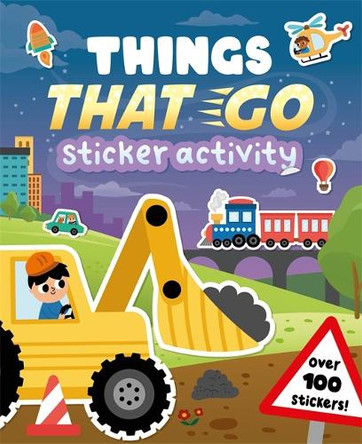 Things That Go Sticker Activity Igloo Books Ltd 9781835448021
