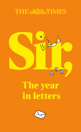 The Times Sir: The year in letters (2025) Andrew Riley 9780008752934