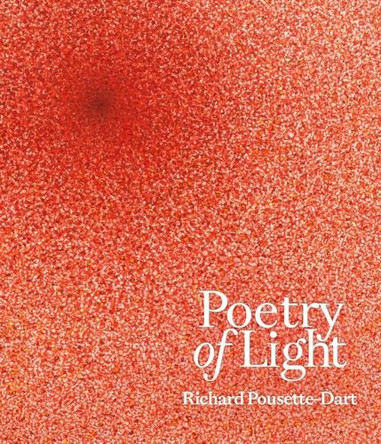 Poetry of Light: Richard Pousette-Dart Charles Duncan 9783777445229