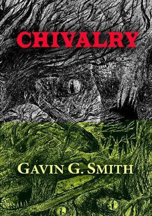 Chivalry by Gavin G Smith 9781912950287