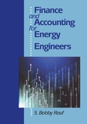 Finance and Accounting for Energy Engineers by S. Bobby Rauf 9781439851937