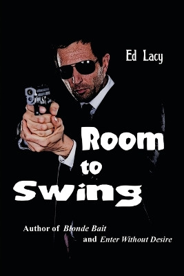 Room to Swing by Ed Lacy 9781627553674