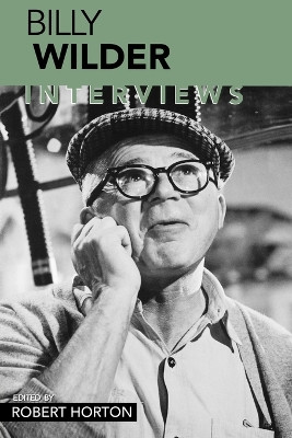 Billy Wilder: Interviews by Robert Horton 9781578064441