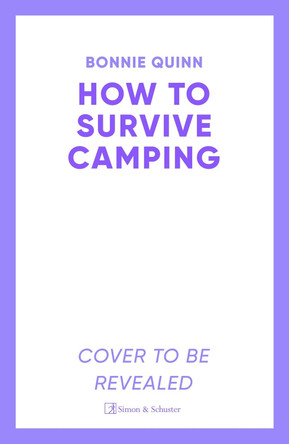 How to Survive Camping: The Man with No Shadow: Volume 1 Bonnie Quinn 9781398542938