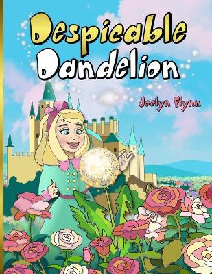 Despicable Dandelion by Elena Yalcin 9781948116091