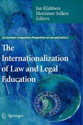 The Internationalization of Law and Legal Education by Jan Klabbers 9781402094934