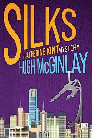 SIlks by Hugh McGinlay 9781922904430