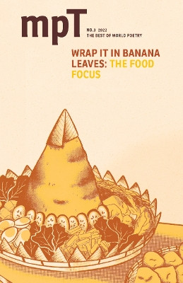 Wrap It in Banana Leaves: MPT no. 3 2022 by Khairani Barokka 9781910485347