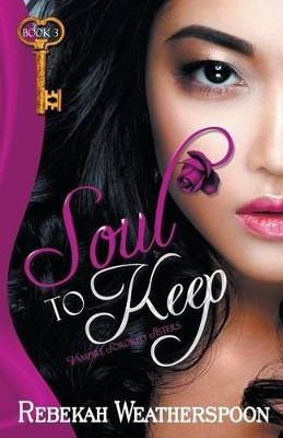Soul to Keep by Rebekah Weatherspoon 9781626396166