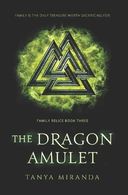 The Dragon Amulet by Tanya Miranda 9781732391918