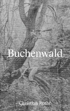 Buchenwald Christian Rothe 9783960701255
