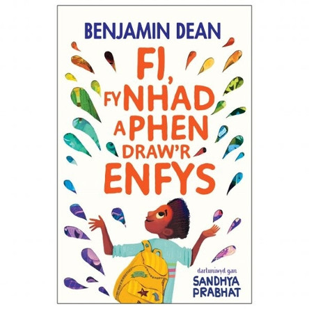 Fi Fy Nhad a Phen Draw'r Enfys Benjamin Dean 9781783906017