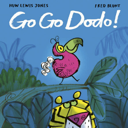 Go Go Dodo! Huw Lewis Jones 9781838918316