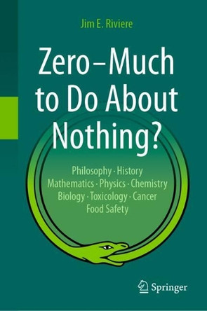 Zero – Much to Do About Nothing? Jim E. Riviere 9783031829970