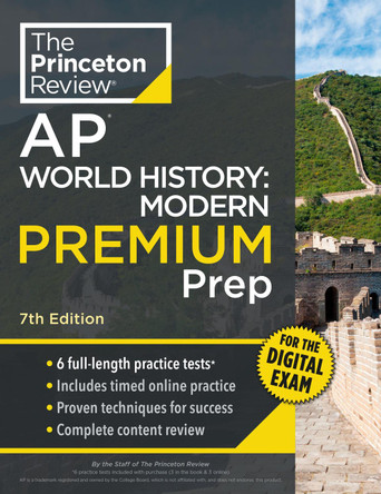 Princeton Review AP World History: Modern Premium Prep, 7th Edition: 6 Practice Tests + Digital Practice Online + Content Review The Princeton Review 9780593518595
