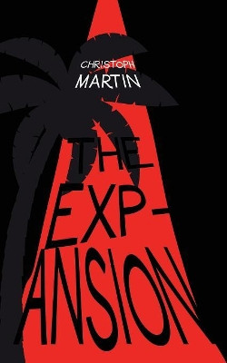 The Expansion by Christoph Martin 9781911525295