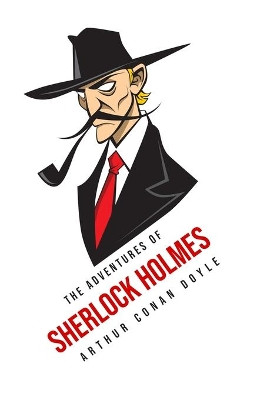 The Adventures of Sherlock Holmes by Sir Arthur Conan Doyle 9781800601611