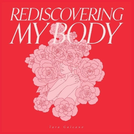 Rediscovering My Body by Tara Galeano 9781736134900