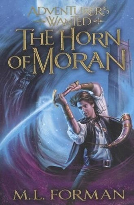 The Horn of Moran by M L Forman 9781609089115