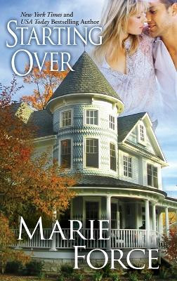 Starting Over (Treading Water Series, Book 3) by Marie Force 9781942295488