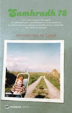Samhradh '78 by Martin MacIntyre 9781912147472