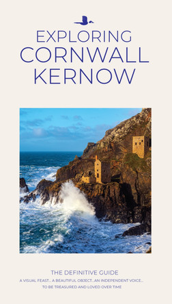 Exploring Cornwall Kernow: The Definitive Guide William Fricker 9781859653104