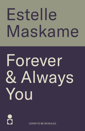 Forever & Always You Estelle Maskame 9781785308109