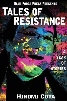 Tales of Resistance by Hiromi Cota 9781590929568