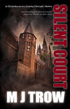 Silent Court by M. J. Trow 9781780290195
