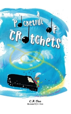 A Pocketful of Crotchets by C M Dias 9781805412496