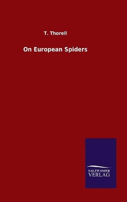 On European Spiders by T Thorell 9783846053690