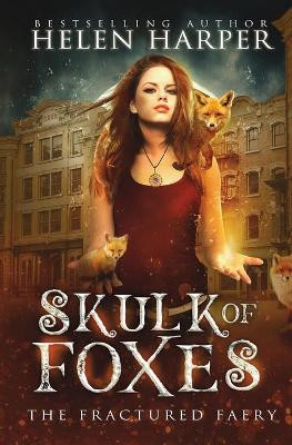 Skulk of Foxes by Helen Harper 9781913116057