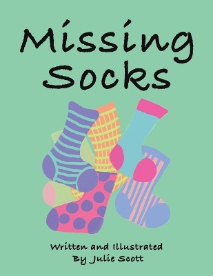 Missing Socks by Julie Scott 9798369493724
