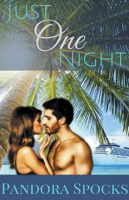 Just One Night by Pandora Spocks 9781393042976