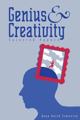 Genius and Creativity: Selected Papers by Dean Keith Simonton 9781567502572