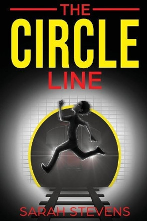 The Circle Line by Sarah Stevens 9781912551217