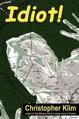Idiot! by Christopher Klim 9781933435237