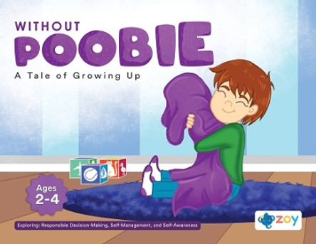 Without Poobie: A Tale of Growing Up by Zoy LLC 9781962542975